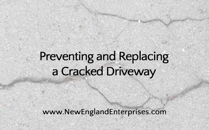 Replacing a Cracked Driveway, New England Enterprises, Marlborough, MA